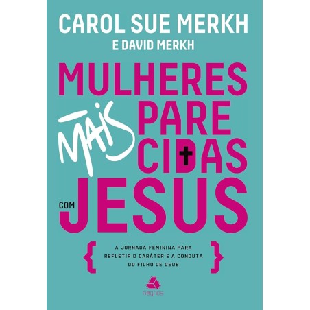 MULHERES MAIS PARECIDAS COM JESUS