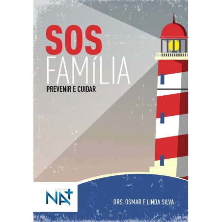 SOS FAMÍLIA - PREVENIR E CUIDAR