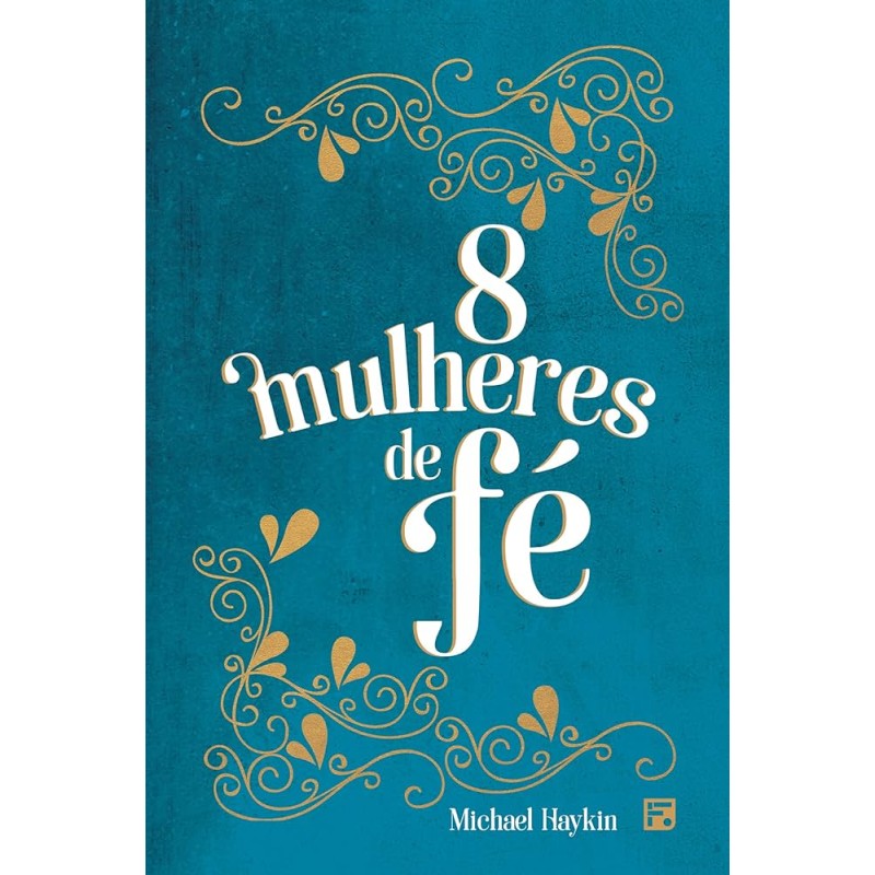 8 Mulheres de Fé