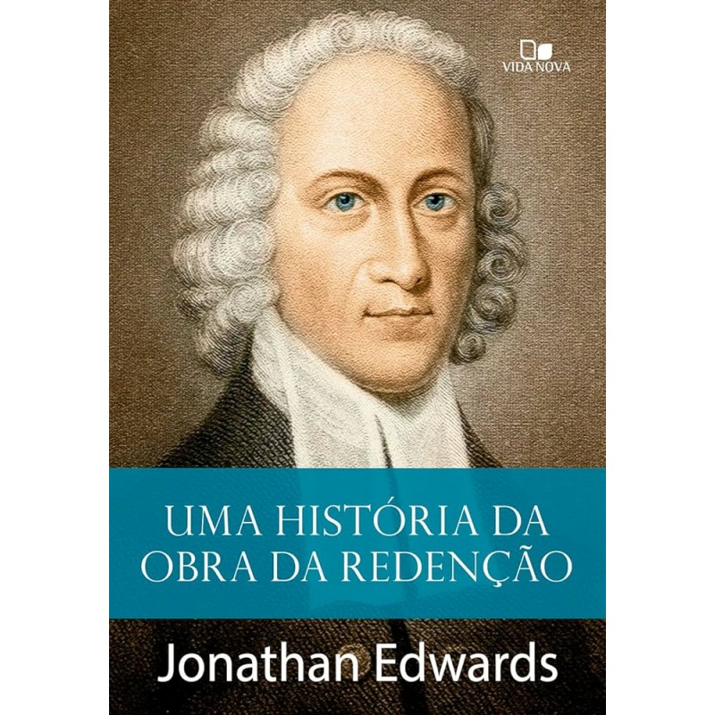 Uma História Da Obra Da Redenção
