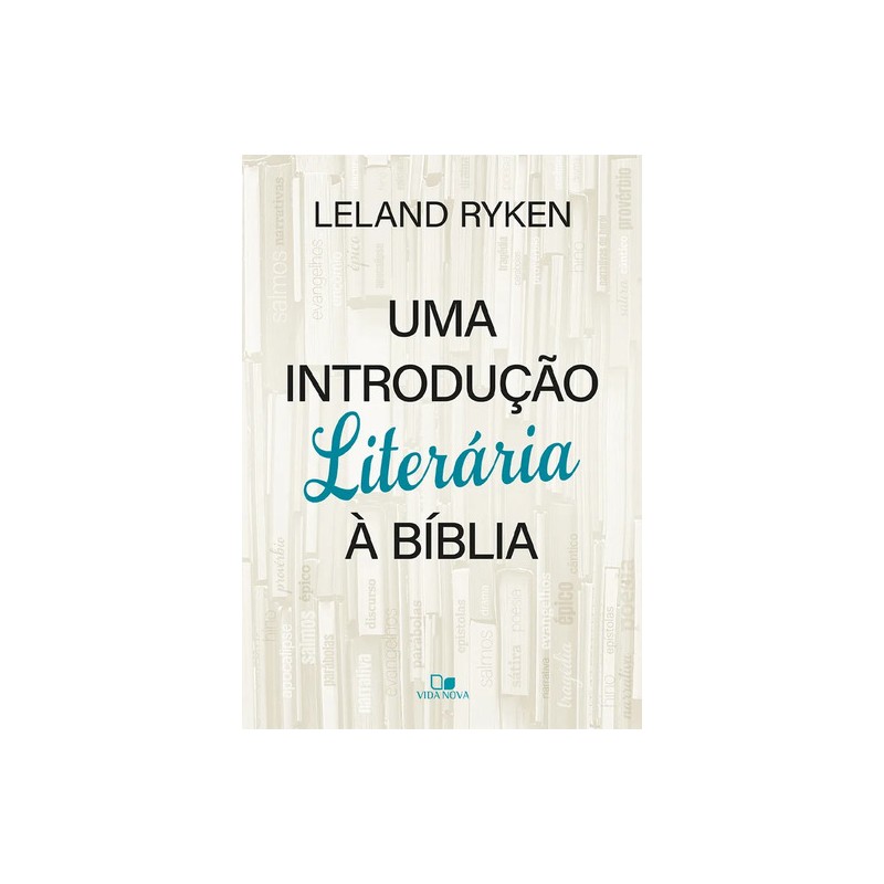 Uma Introdução Literária à Bíblia Uma Introdução Literária à Bíblia