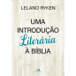 Uma Introdução Literária à Bíblia Uma Introdução Literária à Bíblia