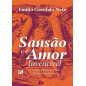 Sansão e o Amor Invencível Sansão e o Amor Invencível