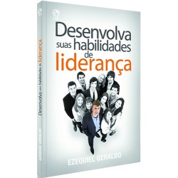 Desenvolva suas Habilidades de Liderança