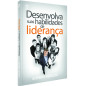 Desenvolva suas Habilidades de Liderança Desenvolva suas Habilidades de Liderança