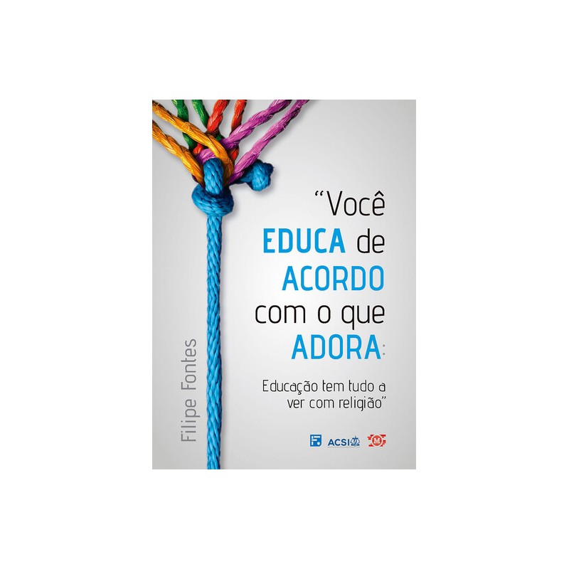 Você Educa de Acordo com o que Adora