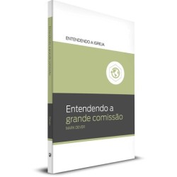 Entendendo a Grande Comissão