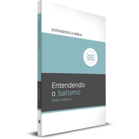 Entendendo o Batismo