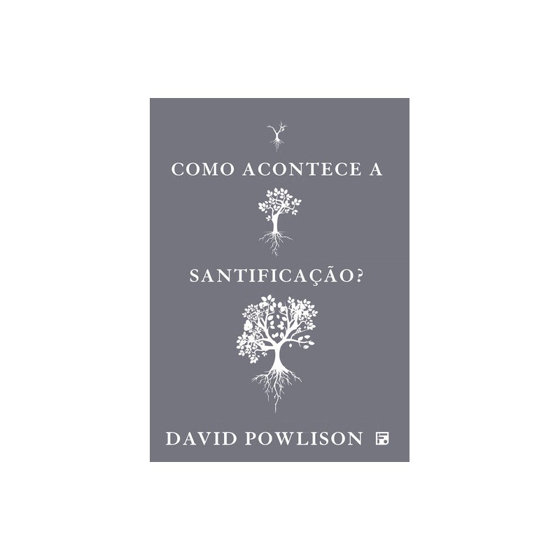 Como Acontece a Santificação Como Acontece a Santificação