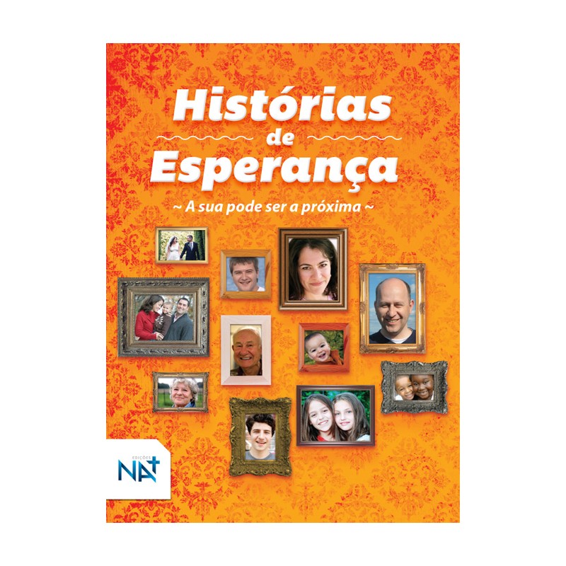 Histórias de Esperança Histórias de Esperança