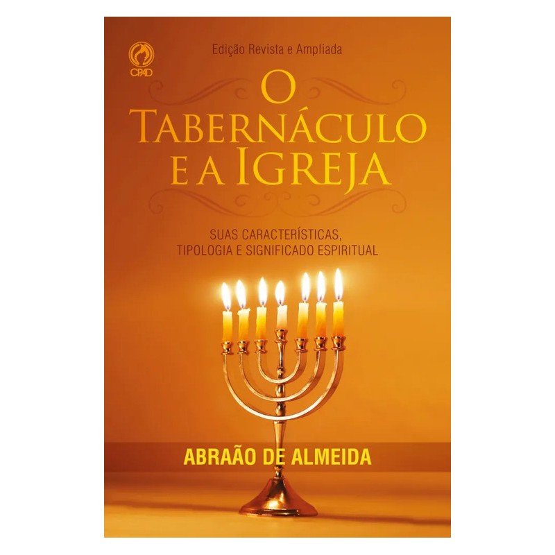 O Tabernáculo e a Igreja