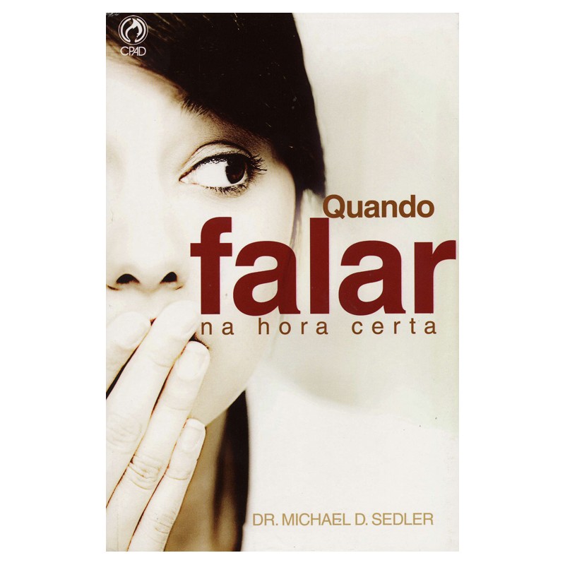 Quando Falar na Hora Certa