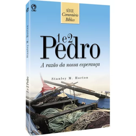 Comentário Bíblico – 1 e 2 Pedro a razao da nossa esperança