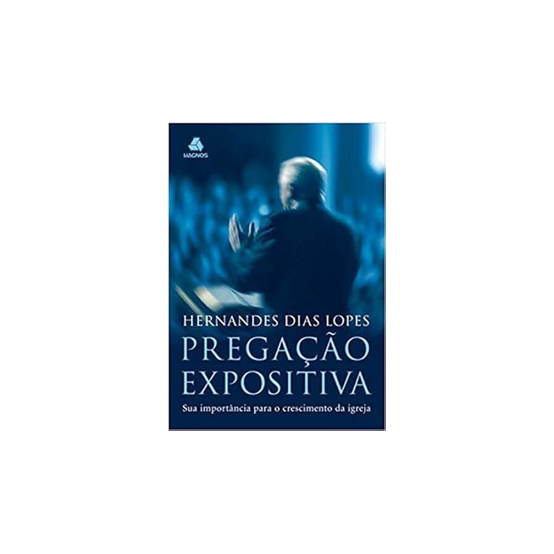 Pregação expositiva - sua importância para o crescimento da Igreja