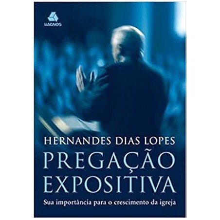 Pregação expositiva - sua importância para o crescimento da Igreja