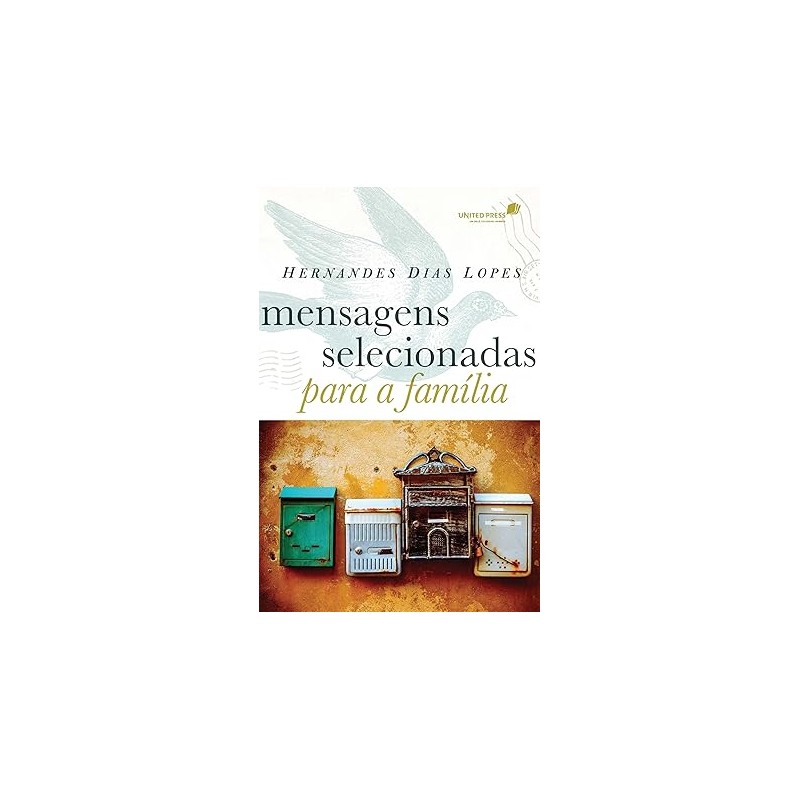 Mensagens Selecionadas Para a Família Mensagens Selecionadas Para a Família
