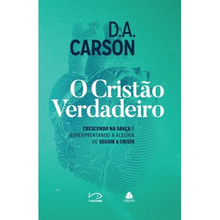O Cristão verdadeiro Crescendo na Graça e experimentando a alegria de seguir a Cristo