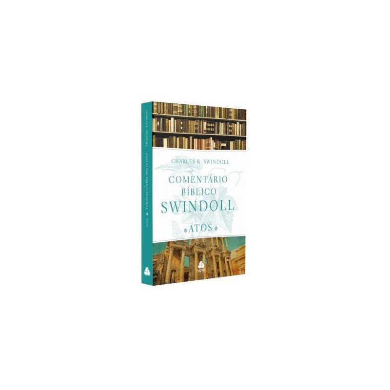 Comentario Biblico Swindoll - Atos Dos Apostolos
