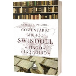 Comentario Biblico Swindoll- Tiago- 1 e 2 Pedro
