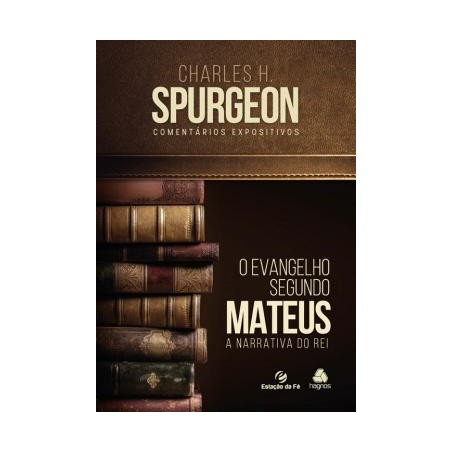 Evangelho Segundo Mateus, O - A Narrativa Do Rei