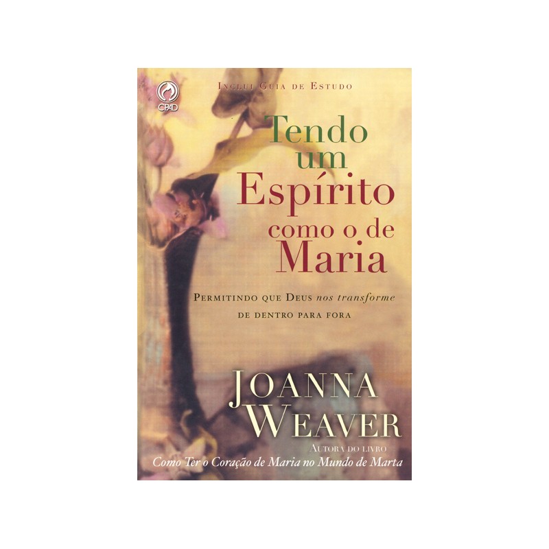 Tendo um Espírito como o de Maria Tendo um Espírito como o de Maria