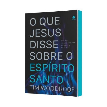 O Que Jesus Disse Sobre O Espirito Santo
