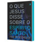 O Que Jesus Disse Sobre O Espirito Santo