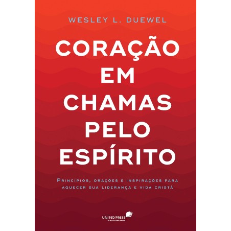 CORAÇÃO EM CHAMAS PELO ESPÍRITO