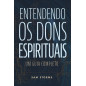 Entendendo os dons espirituais