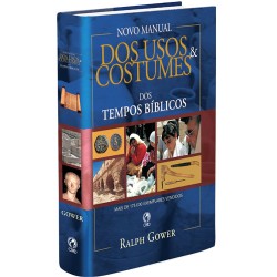 Novo Manual dos Usos e Costumes dos Tempos Bíblicos