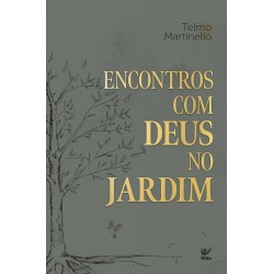 Encontros com Deus no jardim