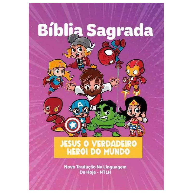 Bíblia Sagrada infantil NTLH Jesus o verdadeiro herói do mundo