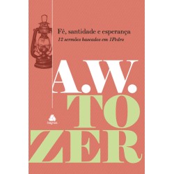 FÉ, SANTIDADE E ESPERANÇA