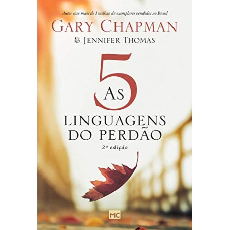 As cinco linguagens do perdão