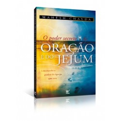 O Poder Secreto da Oração e do Jejum