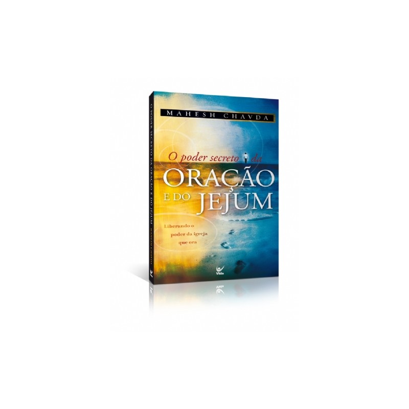 O Poder Secreto da Oração e do Jejum
