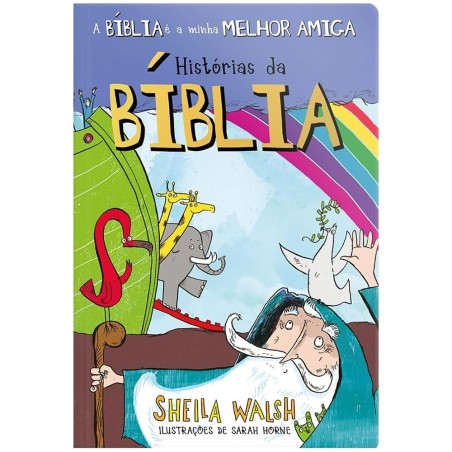 A bíblia e minha melhor amiga - Histórias da Bíblia
