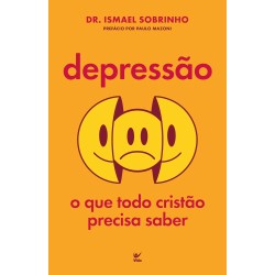 Depressão: o que Todo Cristão Precisa Saber