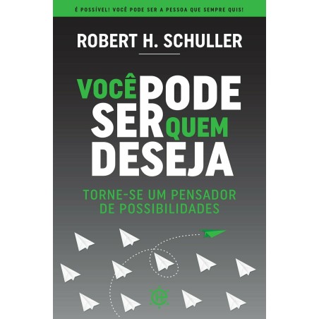 Você pode ser quem deseja