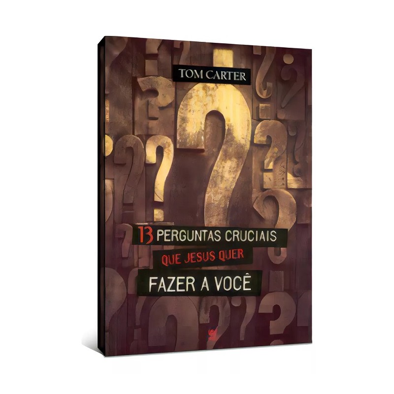 13 Perguntas cruciais que Jesus quer fazer a você