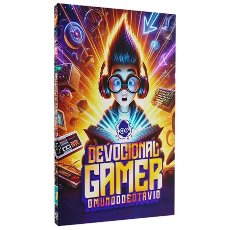 Devocional Gamer O Mundo de Otávio