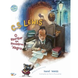 C. S. Lewis O escritor que encontrou a alegria