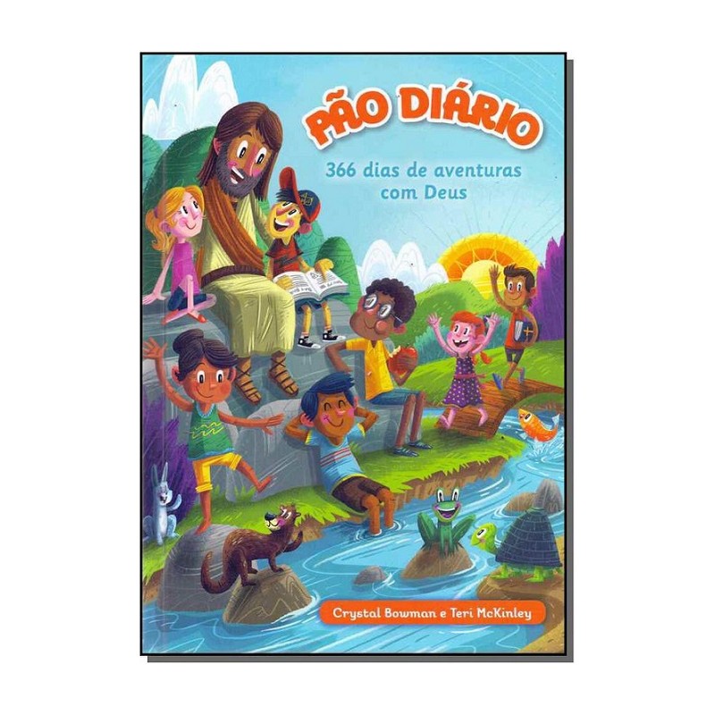 Pão Diário 366 dias de aventuras com Deus - Crystal Bowman Pão Diário 366 dias de aventuras com Deus - Crystal Bowman