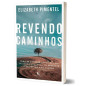 Revendo caminhos