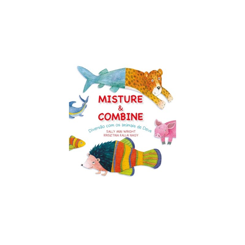 Misture e Combine - Diversão com os animais de Deus Misture e Combine - Diversão com os animais de Deus