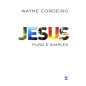 Jesus Puro E Simples