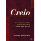 Creio - Credo Apostólico Creio - Credo Apostólico