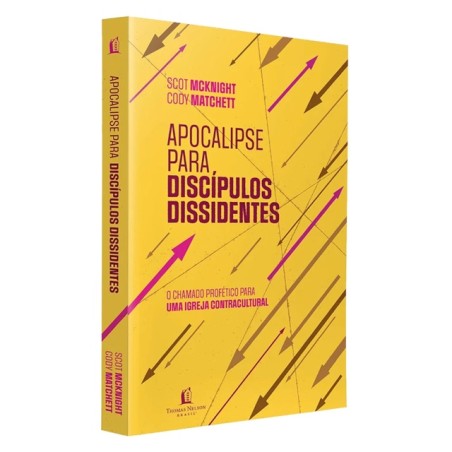APOCALIPSE PARA DISCIPULOS DISSIDENTES
