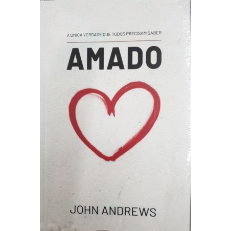 Amado - A única verdade que todos precisam saber