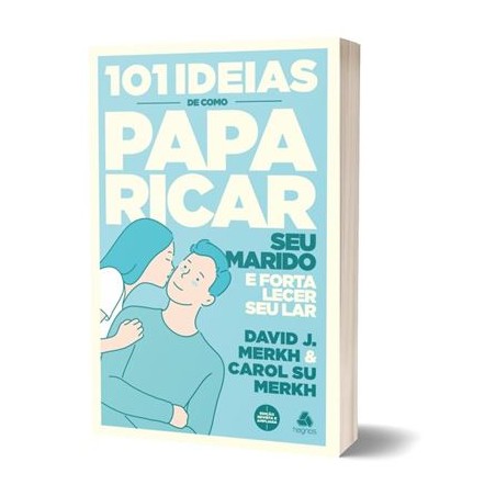 101 Ideias de como paparicar seu marido